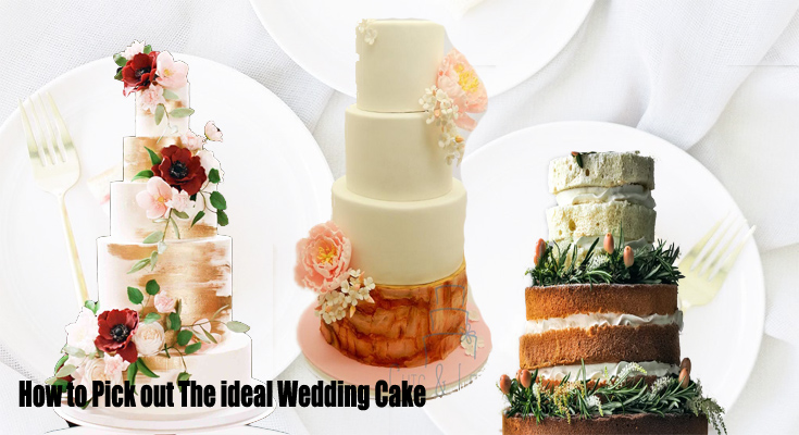 How to Pick out The ideal Wedding Cake